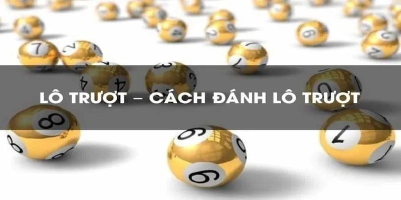 Lô Trượt Là Gì Và Mẹo Bắt Lô Trượt Chính Xác Tại Typhu88 Bí quyết bắt lô trượt chuẩn xác từ cao thủ